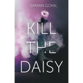 Kill the Daisy - Paperback