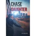 Chase The Senator's Daughter - Paperback