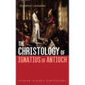 The Christology of Ignatius of Antioch - Hardcover
