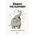 Eleanor the Elephant And Other Bilingual French-English Stories for Kids - Paperback