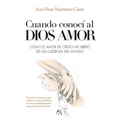 Cuando Conoci Al Dios Amor - Paperback