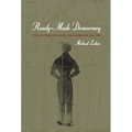 Ready-Made Democracy: A History of Men's Dress in the American Republic, 1760-1860 - Paperback