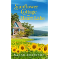 Sunflower Cottage on Heart Lake - Mass Market Paperbound