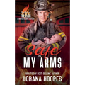 Safe in My Arms: A Christian Romantic Suspense - Paperback