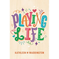 Playing Life - Paperback