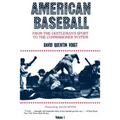 American Baseball: From the Gentleman's Sport to the Commissioner System - Paperback