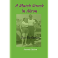A Match Struck in Akron - Paperback
