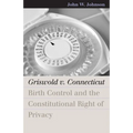 Griswold V. Connecticut - Paperback