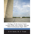 Geology of the Lunar Crater volcanic field, Nye County, Nevada: USGS Professional Paper 599-I - Paperback