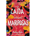 Otoño de Las Mariposas: Fall of Butterflies (Spanish Edition) - Paperback