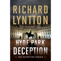 Hyde Park Deception: An International Political Spy Thriller - Paperback