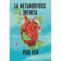 La Metamorfosis Infinita (the Infinite Metamorphosis) - Paperback