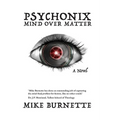 Psychonix: Mind Over Matter - Paperback