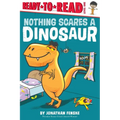 Nothing Scares a Dinosaur: Ready-To-Read Level 1 - Paperback