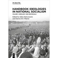 Handbook Ideologies in National Socialism: Vol. 1: Ideology and Individuals - Hardcover