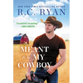 Meant to Be My Cowboy - Mass Market Paperbound