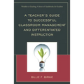 Teacher's Guide to Successful Classroom Management and Differentiated Instruction - Paperback