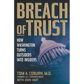 The Breach of Trust: How Washington Turns Outsiders Into Insiders - Paperback