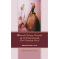Women's Literary Portraits in the Victorian and Neo-Victorian Novel: An Intertextual Study - Paperback