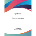 Symbolism: The Universal Language - Paperback