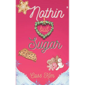 Nothin' But Sugar: A Holiday Cozy - Paperback