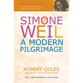 Simone Weil: A Modern Pilgrimage - Paperback