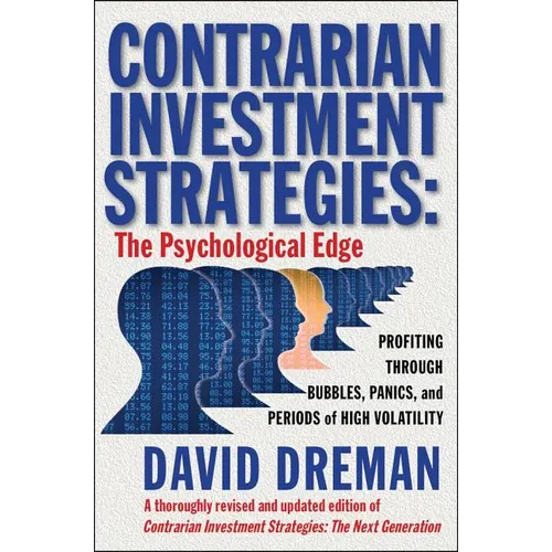 Contrarian Investment Strategies: The Psychological Edge - Hardcover