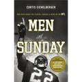 Men of Sunday: How Faith Guides the Players, Coaches, and Wives of the NFL - Paperback