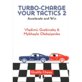 Turbo-Charge Your Tactics 2: Accelerate and Win - Paperback