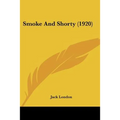 Smoke And Shorty (1920) - Paperback