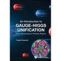 An Introduction to Gauge-Higgs Unification - Hardcover