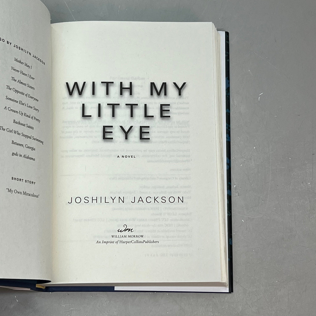 WITH MY LITTLE EYE A Suspense Thriller Novel By Joshilyn Jackson Hardback Book