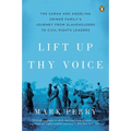 Lift Up Thy Voice: The Sarah and Angelina Grimk Family s Journey from Slaveholders to Civil Rights Leaders - Paperback