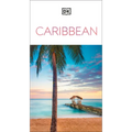 DK Caribbean: Must-See Sights. Culture & History. Detailed Maps & Tours. Covers Dominican Republic, Bahamas, & More - Paperback