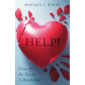 Help! Cries the Heart: A Devotional - Paperback