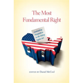 The Most Fundamental Right: Contrasting Perspectives on the Voting Rights Act - Paperback