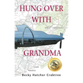 Hung Over With Grandma - Paperback