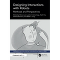 Designing Interactions with Robots: Methods and Perspectives - Paperback
