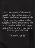 For I am convinced that neither death nor life T-Shirt