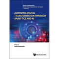 Achieving Digital Transformation Through Analytics and AI - Hardcover