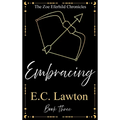 Embracing, The Zoe Eferhild Chronicles - Hardcover