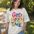 God Is Good All The Time Womens Plus Size Inspirational Christian Graphic T-Shirt