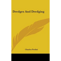 Dredges And Dredging - Hardcover
