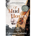 Of Mud and Honey - Hardcover