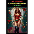 Mr. Satanism Irreparably Damages Christmas - Paperback