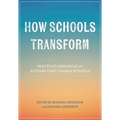 How Schools Transform: Practices, Research and Actions That Change Schools - Hardcover