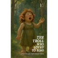 The Troll Who Loved to Sing: Bilingual Norwegian-English Stories for Children - Paperback
