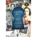 Finding Max: A Story of Family Secrets, Locked Doors, and a Journey to Uncover the Truth - Hardcover