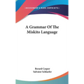 A Grammar Of The Miskito Language - Hardcover