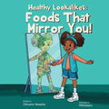 Healthy Lookalikes: Foods That Mirror You - Paperback